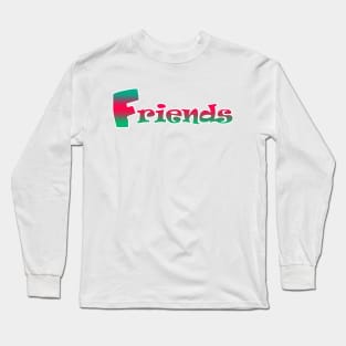 friends Long Sleeve T-Shirt